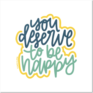 You Deserve To Be Happy - Blue / Mustard Posters and Art